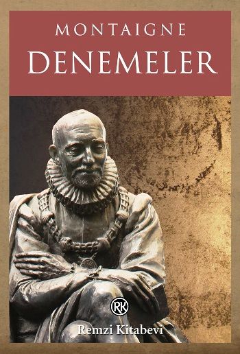 Denemeler – Michel de Montaigne – Remzi Kitabevi – kitap kapağı