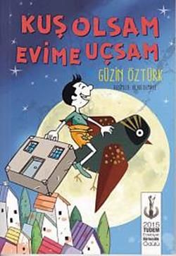 Kuş Olsam Evime Uçsam - Tudem Yayınları Kitap