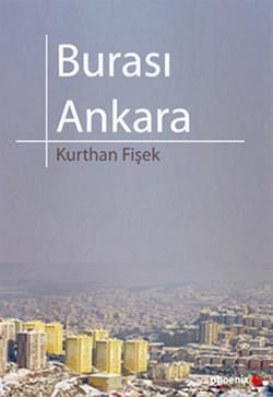 Burası Ankara - Phoenix Yayınevi Kitap