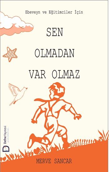Sen Olmadan Var Olmaz – Merve Sancar – Defne Yayınevi – kitap kapağı