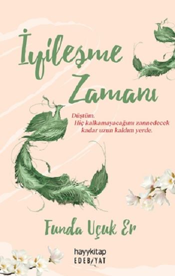İyileşme Zamanı – Funda Uçuk Er – Hayykitap – kitap kapağı