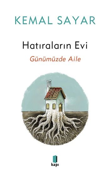 Hatıraların Evi – Kemal Sayar – Kapı Yayınları – kitap kapağı