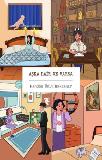 Aşka Dair Ne Varsa – Handan Ünlü Haktanır – Luna Yayınları – kitap kapağı