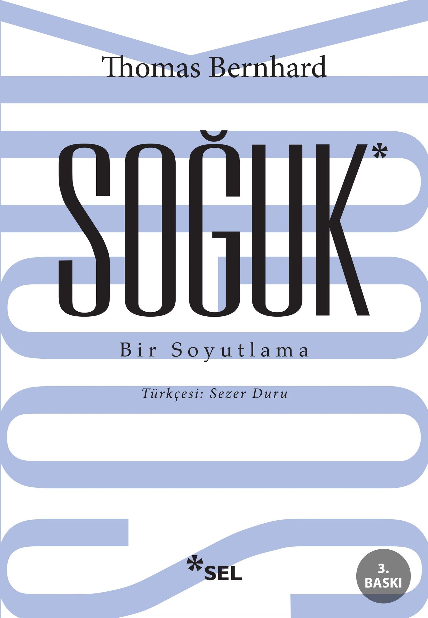 Soğuk – Thomas Bernhard – Sel Yayıncılık – kitap kapağı