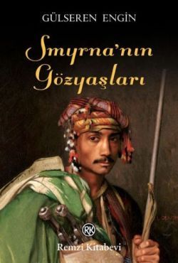 Smyrna'nın Gözyaşları - Remzi Kitabevi Kitap