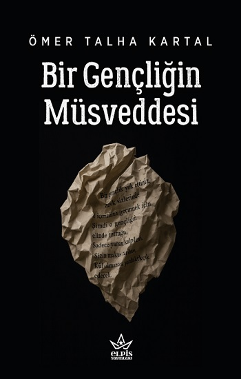 Bir Gençliğin Müsveddesi - Elpis Yayınları Kitap
