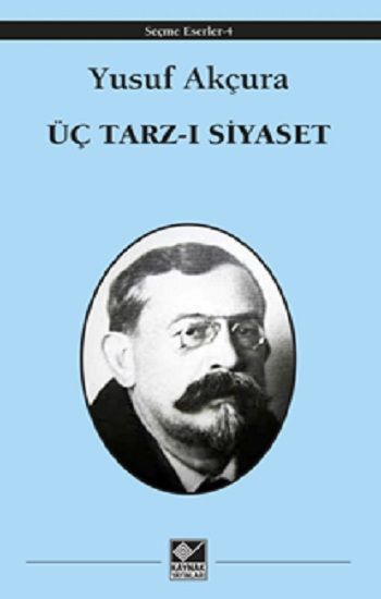 Üç Tarz-ı Siyaset - Kaynak Yayınları Kitap