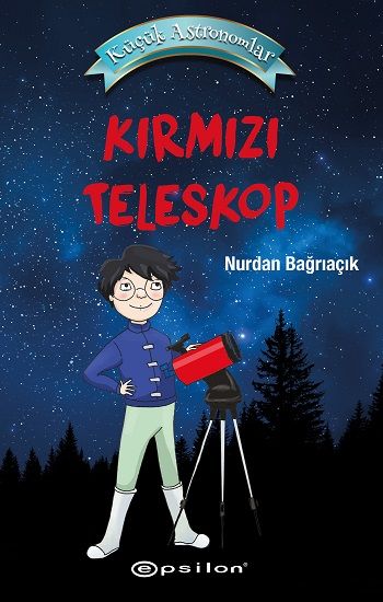 Küçük Astronomlar -Kırmızı Teleskop - Epsilon Özel Ürün Kitap