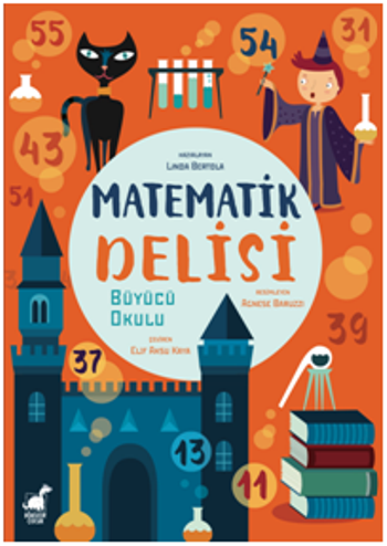 Matematik Delisi Büyücü Okulu - Dinozor Çocuk Kitap