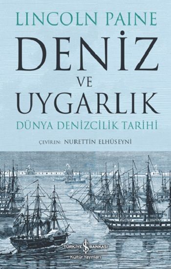 Deniz ve Uygarlık - İş Bankası Kültür Yayınları Kitap