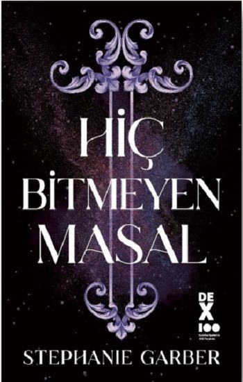 Hiç Bitmeyen Masal – Stephanie Garber – Dex Yayınevi – kitap kapağı
