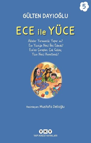 Ece ile Yüce 5 - Yapı Kredi Yayınları Kitap