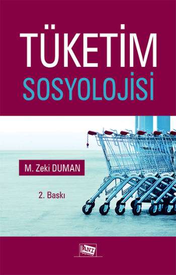 Tüketim Sosyolojisi – M. Zeki Duman – Anı Yayıncılık – kitap kapağı
