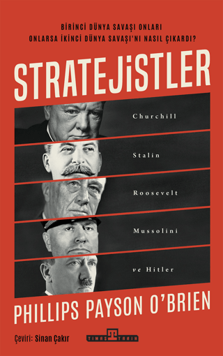 Stratejistler: Churchill, Stalin, Roosevelt, Mussolini ve Hitler - Timaş Yayınları Kitap