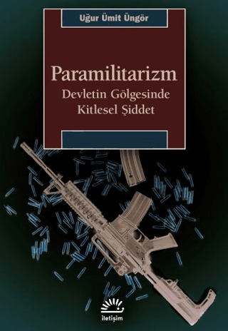 Paramilitarizm - İletişim Yayınları Kitap