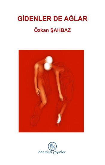 Gidenler de Ağlar - Denizkızı Yayınları Kitap