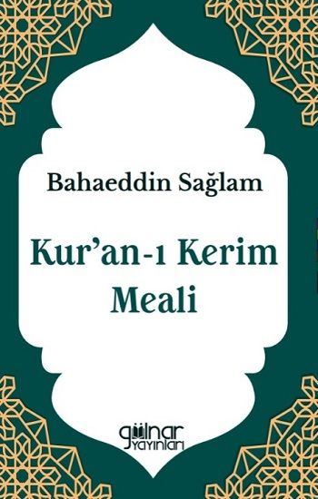 Kur'an-ı Kerim Meali – Bahaeddin Sağlam – Gülnar Yayınları – kitap kapağı