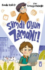 Şimdi Oyun Zamanı! - Timaş Çocuk Kitap
