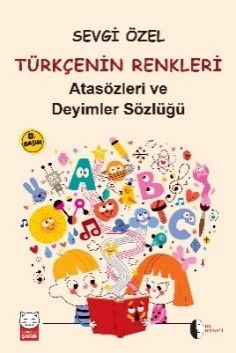 Türkçenin Renkleri (İlköğretim için Atasözleri ve Deyimler Sözlüğü) - Kırmızı Kedi Yayınevi Kitap