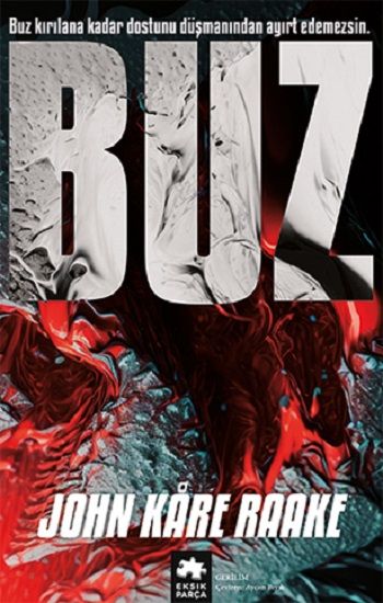 Buz – John Kare Raake – Eksik Parça Yayınları – kitap kapağı
