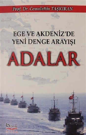 Ege ve Akdeniz 'de Yeni Denge Arayışı Adalar - Barış Kitap Kitap