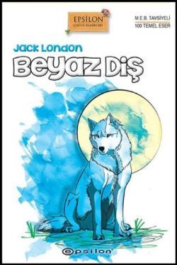 Beyaz Diş (Ciltli) - Epsilon Yayınları Kitap