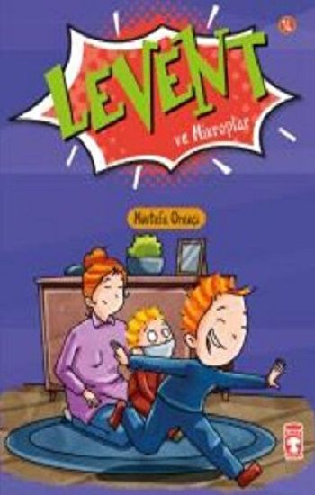 Levent ve Mikroplar - Levent İlk Okuma Kitaplarım 2 – Mustafa Orakçı – Timaş Çocuk – kitap kapağı
