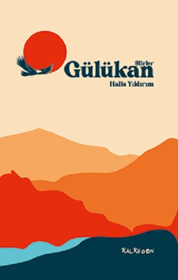 Gülükan - Şiirler – Halis Yıldırım – Kalkedon Yayıncılık – kitap kapağı