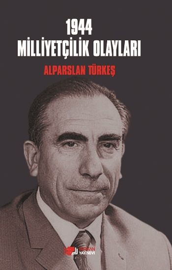 1944 Milliyetçilik Olayları - Berikan Yayınları Kitap