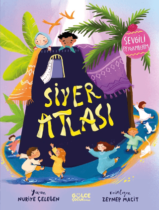 Siyer Atlası - Sevgili Peygamberim (Ciltli) - Gülce Kitap Kitap