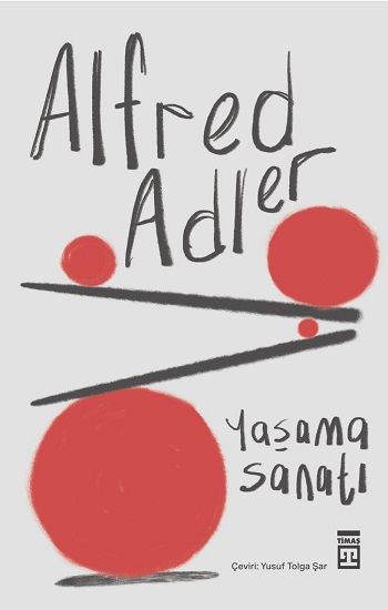 Yaşama Sanatı – Alfred Adler – Timaş Yayınları – kitap kapağı