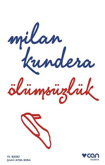 Ölümsüzlük – Milan Kundera – Can Yayınları – kitap kapağı
