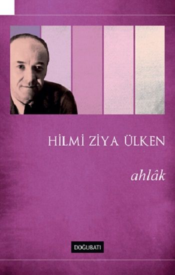 Ahlak – Hilmi Ziya Ülken – Doğu Batı Yayınları – kitap kapağı