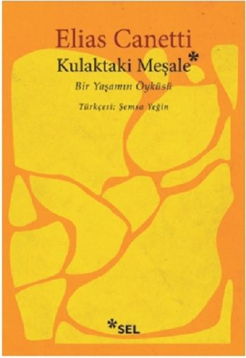 Kulaktaki Meşale - Sel Yayıncılık Kitap
