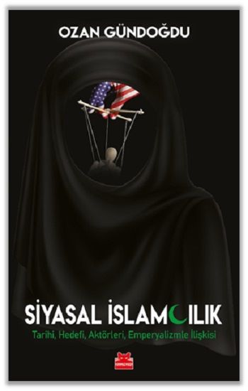 Siyasal İslamcılık – Ozan Gündoğdu – Kırmızı Kedi Yayınevi – kitap kapağı