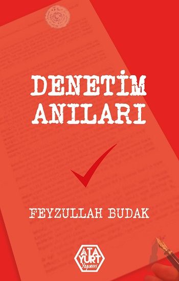 Denetim Anıları – Feyzullah Budak – Atayurt Yayınları – kitap kapağı