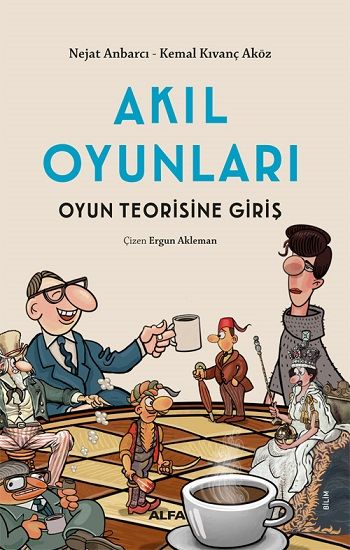 Akıl Oyunları – Nejat Anbarcı & K. Kıvanç Aköz – Alfa Yayınları – kitap kapağı