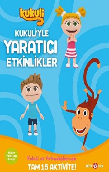 KUKULİ’YLE YARATICI ETKİNLİKLER – Serhat Akdeniz/Buket Kurt – Beta Kids – kitap kapağı