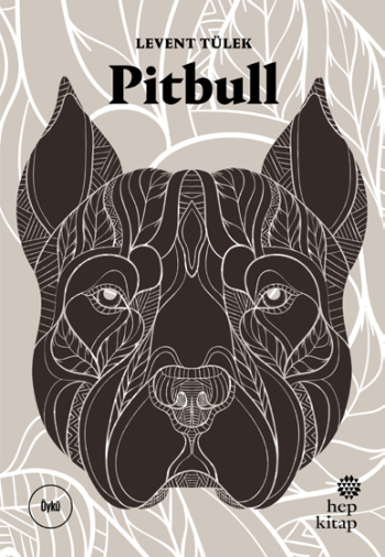 Pitbull – Levent Tülek – Hep Kitap – kitap kapağı