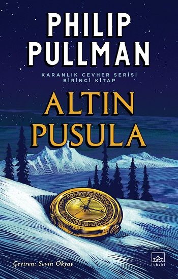 Altın Pusula – Karanlık Cevher Serisi 1. Kitap – Philip Pullman – İthaki Yayınları – kitap kapağı