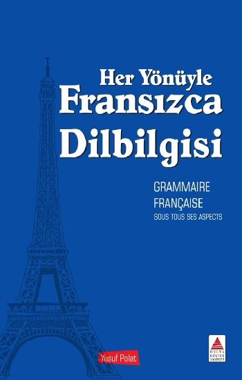 Her Yönüyle Fransızca Dilbilgisi - Delta Kültür Yayınevi Kitap