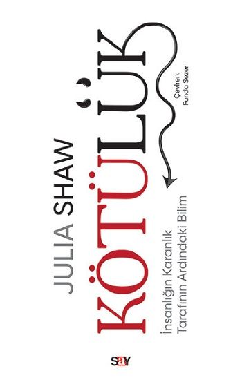 Kötülük – Julia Shaw – Say Yayınları – kitap kapağı