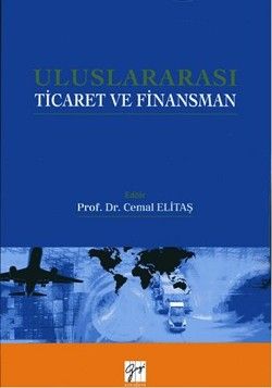 Uluslararası Ticaret ve Finansman - Gazi Kitabevi Kitap