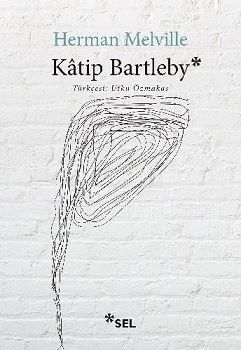 Katip Bartleby – Herman Melville – Sel Yayıncılık – kitap kapağı