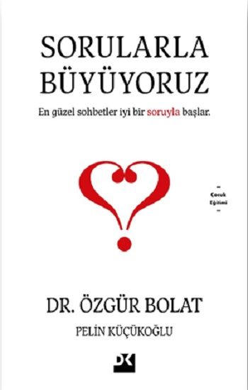 Sorularla Büyüyoruz – Özgür Bolat & Pelin Küçükoğlu – Doğan Kitap – kitap kapağı
