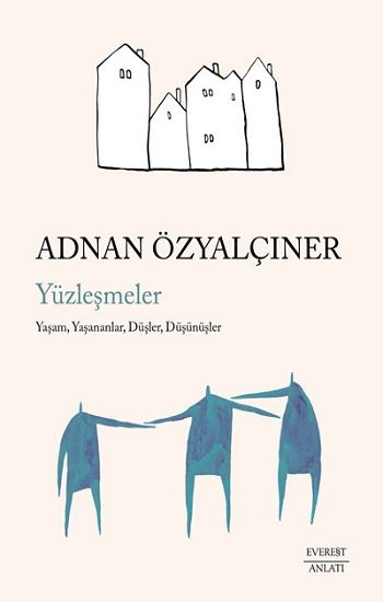 Yüzleşmeler - Everest Yayınları Kitap