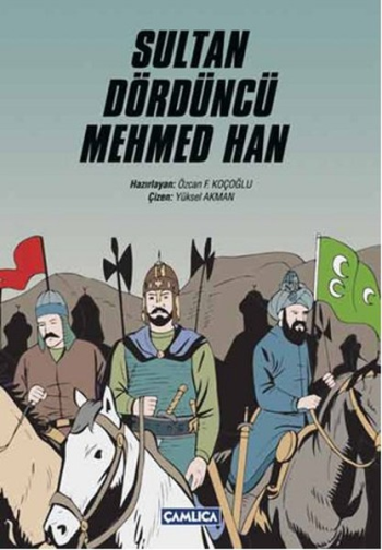 Sultan Dördüncü Mehmed Han - Çamlıca Basım Yayın Kitap