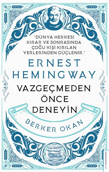 Vazgeçmeden önce Deneyin-Ernest Hemingway