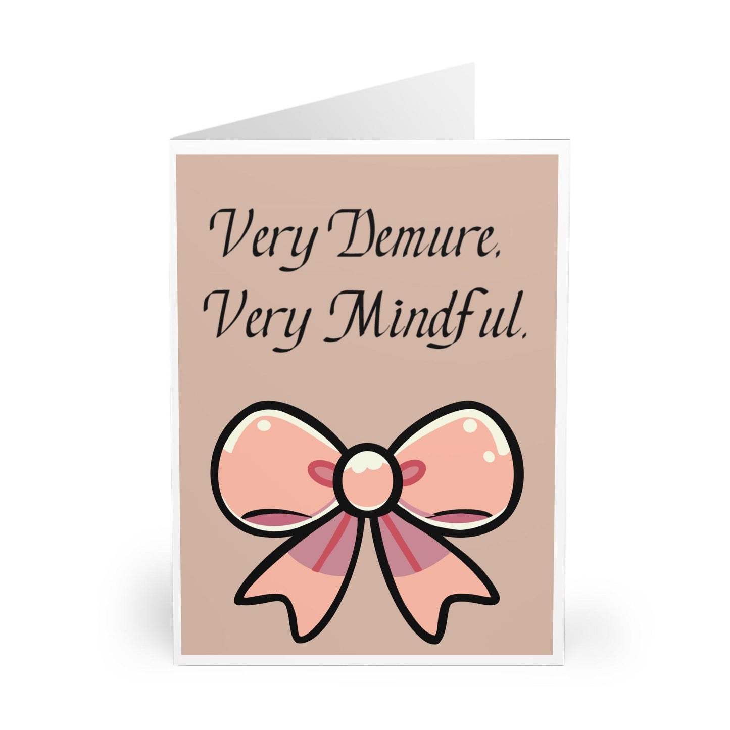 Very Demure, Very Mindful Card – Elegant Bow Gratitude Card - mezetto KEOLIX KEOLIX
