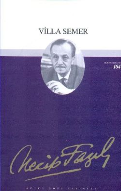 Villa Semer: 85 - Necip Fazıl Bütün Eserleri